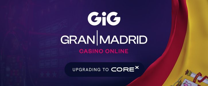 GRAN|MADRID Upgrades to GiG’s Next-Generation CoreX Platform, in Long-Term Extension